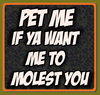 Pet me if....
