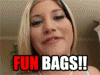Fun bags aka Boobies