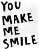 You make me smile :-)