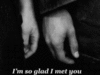 ♥ So Glad I Met You ♥