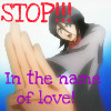 Stop!! In the nameof love!