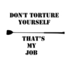 don't torture yourself