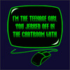 I'm the teenage girl from chat