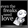 Freaks Need Love Too