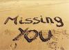 I miss you