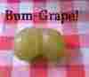 Bum Grape