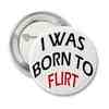 I Was Born To Flirt xxx