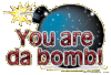 you are the bomb!!