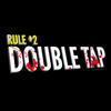 Rule #2: Double Tap