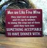 Men Are Like Wine..