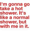 A Hot Shower