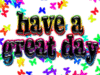 Have a great day:)