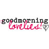 Good Morning Lovies ♥