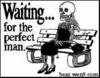 Perfect man... Waiting