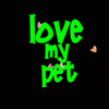 Lots of Love For My Pet 