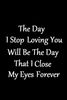 the day i stop loving u 