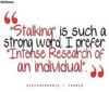 I'm not stalking, I swear...