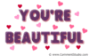 You're beautiful!