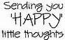♥♪Sending happy thoughts♫