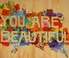~You are Beautiful~