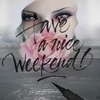 Have ღ Great WeekEnd 